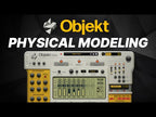 Objekt Physical Modeling Synthesizer