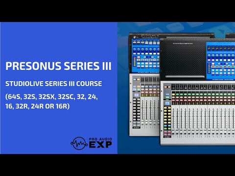 Presonus StudioLive Series III Video Course