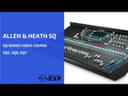 Allen Heath SQ Series Video Training Course