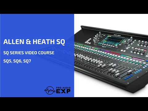 Allen Heath SQ Series Video Training Course