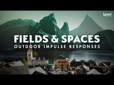 Boom Fields & Spaces: Outdoor IRs AMBISONIC